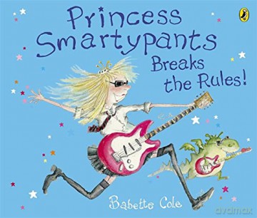 Princess Smartypants Breaks the Rules! - Babette Cole [KSIĄŻKA]