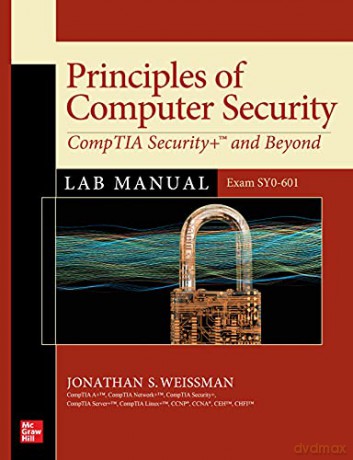 Principles of Computer Security: CompTIA Security+ and Beyond Lab Manual (Exam SY0-601) (OSBORNE RESERVED) - Jonathan S. Weissman [KSIĄŻKA]