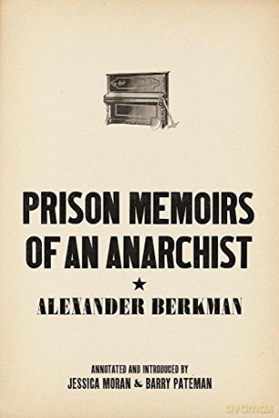 Prison Memoirs of an Anarchist - Jessica Moran [KSIĄŻKA]