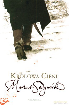 Królowa Cieni - Marcus Sedgwick [KSIĄŻKA]