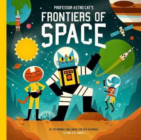 Professor Astro Cat's Frontiers of Space - Dr. Dominic Walliman [KSIĄŻKA]