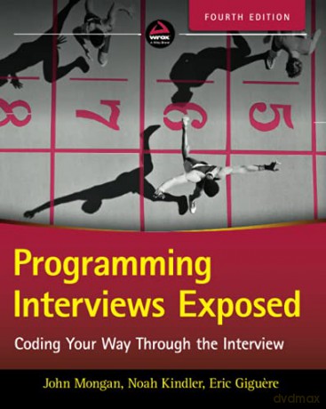 Programming Interviews Exposed: Coding Your Way Through the Interview - John Mongan [KSIĄŻKA]