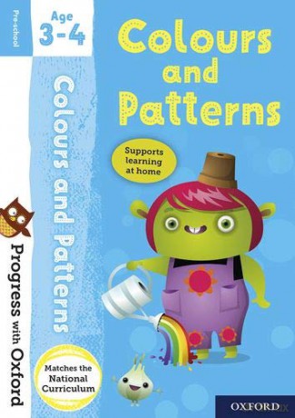 Progress with Oxford: Colours and Patterns Age 3-4 - Kate Robinson [KSIĄŻKA]