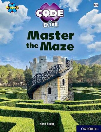 Project X CODE Extra: Lime Book Band, Oxford Level 11: Maze Craze: Master the Maze - Kate Scott [KSIĄŻKA]