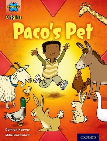 Project X Origins: Red Book Band, Oxford Level 2: Pets: Paco's Pet - Damian Harvey [KSIĄŻKA]