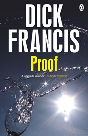 Proof (Francis Thriller) - Dick Francis [KSIĄŻKA]