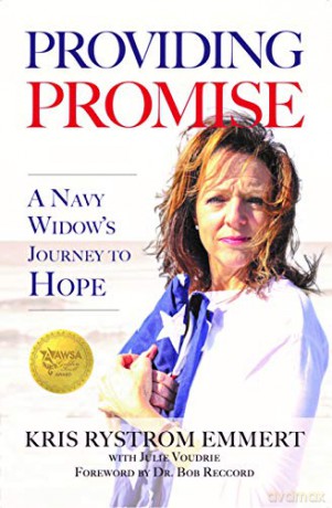 Providing Promise: A Navy Widow's Journey to Hope - Kris Rystrom Emmert [KSIĄŻKA]