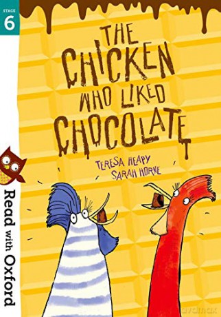 Read with Oxford: Stage 6: The Chicken Who Liked Chocolate - Teresa Heapy [KSIĄŻKA]