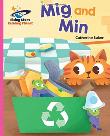 Reading Planet - Mig and Min - Pink A: Galaxy (Rising Stars Reading Planet) - Catherine Baker [KSIĄŻKA]
