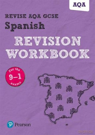 Revise AQA GCSE Spanish Revision Workbook: for the 9-1 exams (Revise AQA GCSE MFL 16): for home learning, 2022 and 2023 assessments and exams - Vivien Halksworth [KSIĄŻKA]