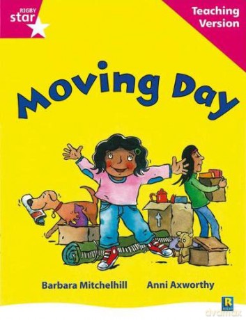 Rigby Star Guided Reading Pink Level: Moving Day Teaching Version [KSIĄŻKA]
