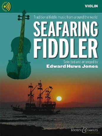 Seafaring Fiddler: Traditional Fiddle Music from Around the World (Fiddler Collection) - Edward Huws Jones [KSIĄŻKA]