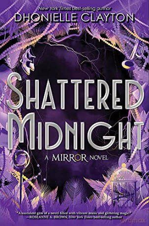 Shattered Midnight (The Mirror, Book 2) - Dhonielle Clayton [KSIĄŻKA]