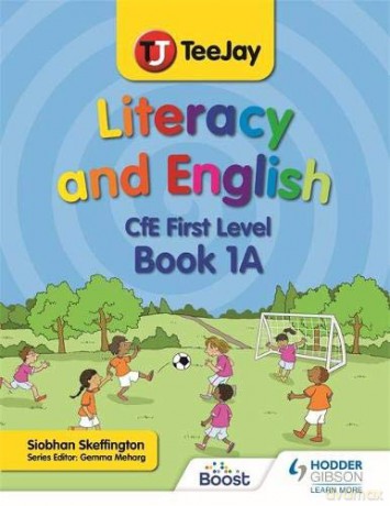 TeeJay Literacy and English CfE First Level Book 1A - Siobhan Skeffington [KSIĄŻKA]