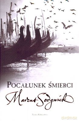 Pocałunek Śmierci - Marcus Sedgwick [KSIĄŻKA]