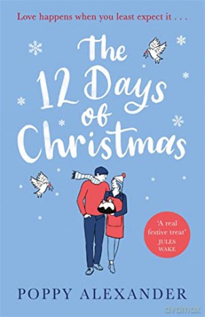 The 12 Days of Christmas - Poppy Alexander [KSIĄŻKA]