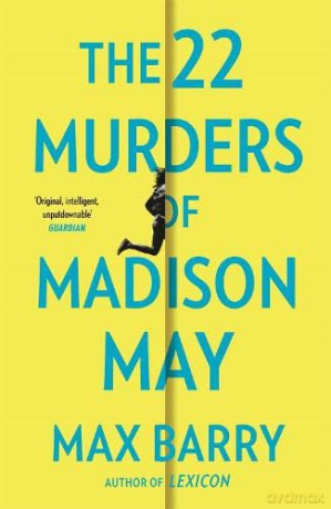 The 22 Murders Of Madison May: A gripping speculative psychological suspense - Max Barry [KSIĄŻKA]