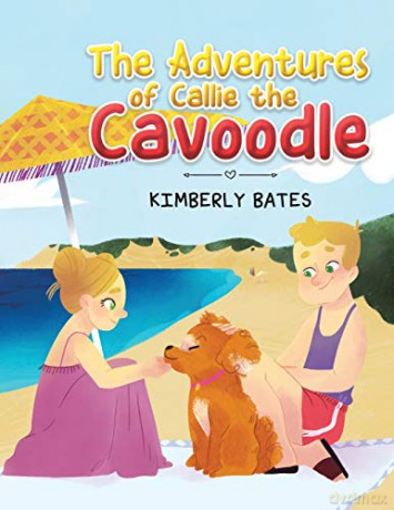 The Adventures of Callie the Cavoodle - Kimberly Bates [KSIĄŻKA]