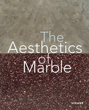 The Aesthetics of Marble: From Late Antiquity to the Present - Dario Gamboni [KSIĄŻKA]