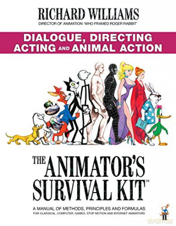 The Animator's Survival Kit: Dialogue, Directing, Acting and Animal Action: (Richard Williams' Animation Shorts) - Richard E. Williams [KSIĄŻKA]