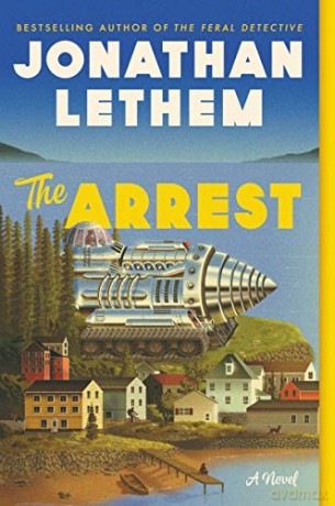 The Arrest - Jonathan Lethem [KSIĄŻKA]