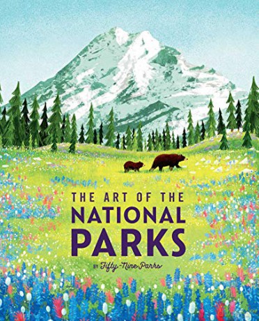The Art of the National Parks: The Art of the National Parks (59Parks) - Weldon Owen [KSIĄŻKA]