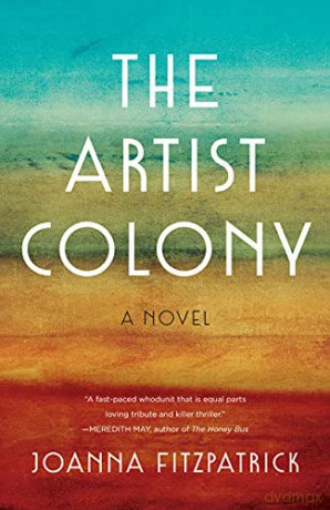The Artist Colony: A Novel - Joanna FitzPatrick [KSIĄŻKA]