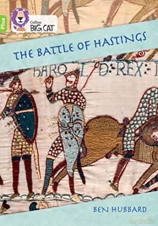 The Battle of Hastings: Band 11+/Lime Plus (Collins Big Cat) - Ben Hubbard [KSIĄŻKA]