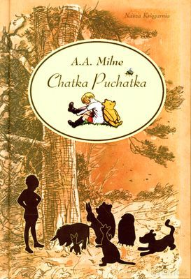 Chatka Puchatka (twarda) - Alan Alexander Milne [KSIĄŻKA]