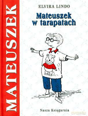 Mateuszek W Tarapatach (twarda) - Elvira Lindo [KSIĄŻKA]