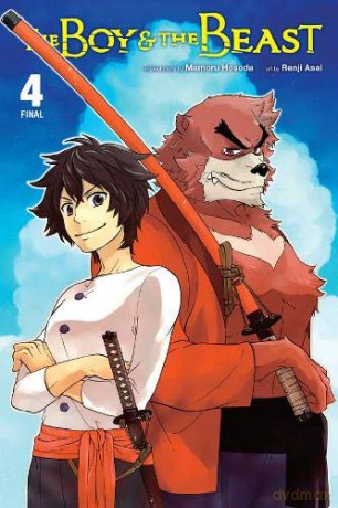 The Boy and the Beast, Vol. 4 (manga) (Boy and the Beast (Manga)) - Mamoru Hosoda [KSIĄŻKA]