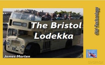 The Bristol Lodekka: 4 (Old Technology) - James Morten [KSIĄŻKA]