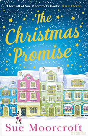 The Christmas Promise: The cosy Christmas book you won't be able to put down! - Sue Moorcroft [KSIĄŻKA]