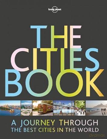 The Cities Book: A journey through the best cities in the world (Lonely Planet) - Planet [KSIĄŻKA]