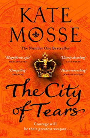 The City of Tears (The Burning Chambers, 2) - Kate Mosse [KSIĄŻKA]