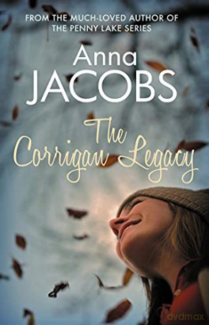 The Corrigan Legacy: A captivating story of secrets and surprises - Anna Jacobs [KSIĄŻKA]