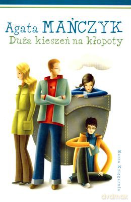Duża Kieszeń Na Kłopoty - Agata Mańczyk [KSIĄŻKA]
