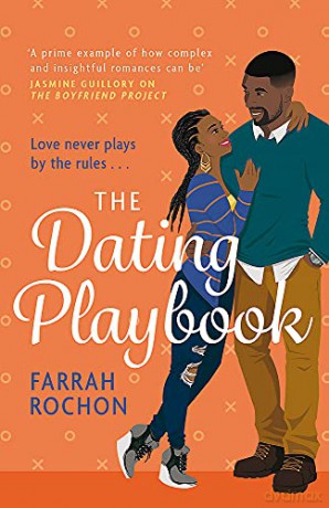 The Dating Playbook: A fake-date rom-com to steal your heart! 'A total knockout: funny, sexy, and full of heart' - Farrah Rochon [KSIĄŻKA]