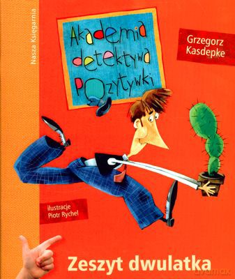 Akademia Detektywa Pozytywki Zeszyt Dwulatka - Grzegorz Kasdepke [KSIĄŻKA]