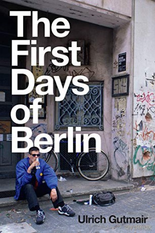 The First Days of Berlin: The Sound of Change - Ulrich Gutmair [KSIĄŻKA]