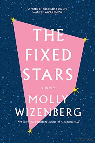 The Fixed Stars - Molly Wizenberg [KSIĄŻKA]