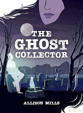 The Ghost Collector - Allison Mills [KSIĄŻKA]