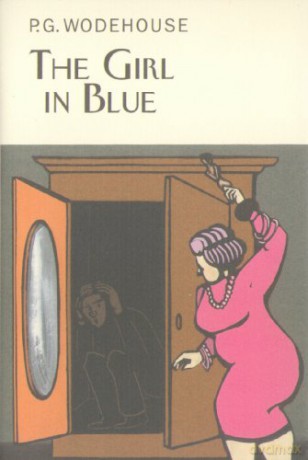 The Girl in Blue (Everyman's Library P G WODEHOUSE) - P.G. Wodehouse [KSIĄŻKA]