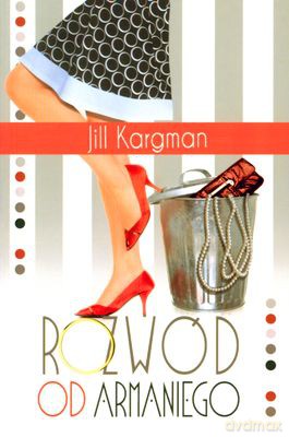 Rozwód Od Armianiego - Jill Kargman [KSIĄŻKA]