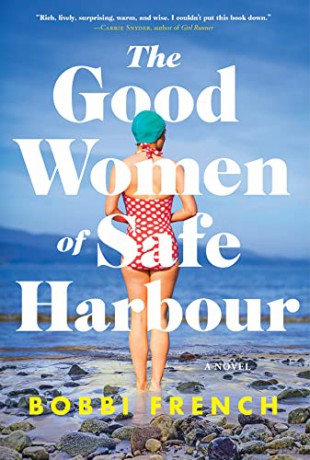 The Good Women of Safe Harbour - Bobbi French [KSIĄŻKA]