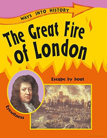 The Great Fire Of London (Ways Into History) - Sally Hewitt [KSIĄŻKA]