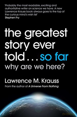 The Greatest Story Ever Told...So Far - Lawrence M. Krauss [KSIĄŻKA]