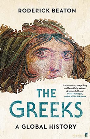 The Greeks: A Global History - Professor Prof Roderick Beaton [KSIĄŻKA]