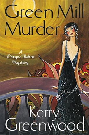 The Green Mill Murder: Miss Phryne Fisher Investigates (A Phryne Fisher Mystery) - Kerry Greenwood [KSIĄŻKA]