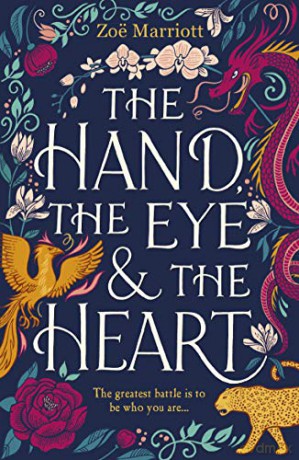 The Hand, the Eye and the Heart - Zoe Marriott [KSIĄŻKA]